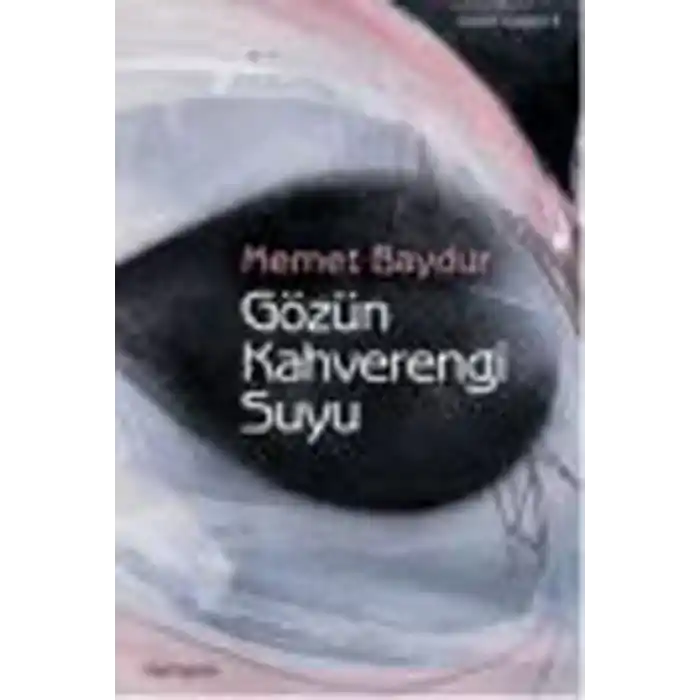 Gözün Kahverengi Suyu