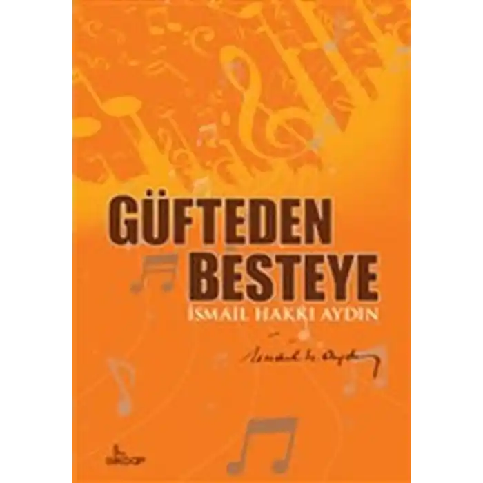 Güfteden Besteye