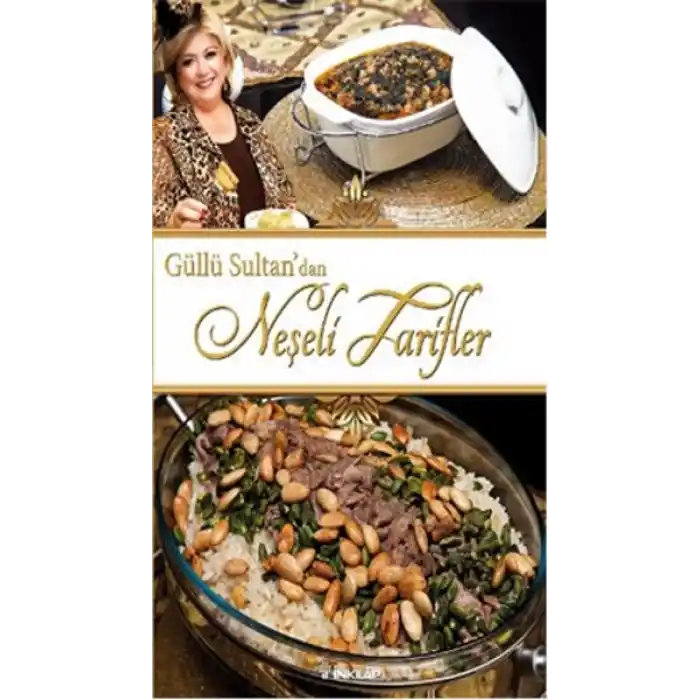 Güllü Sultandan Neşeli Tarifler