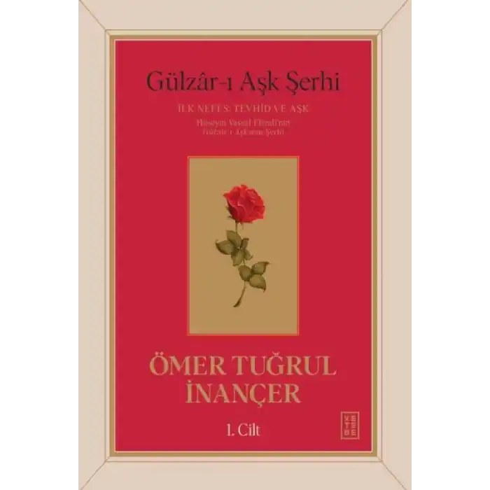 Gu¨lzâr-ı Aşk Şerhi