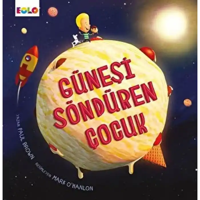 Güneşi Söndüren Çocuk