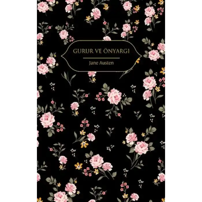 Gurur ve Önyargı (Altın Yaldızlı - Ciltli)