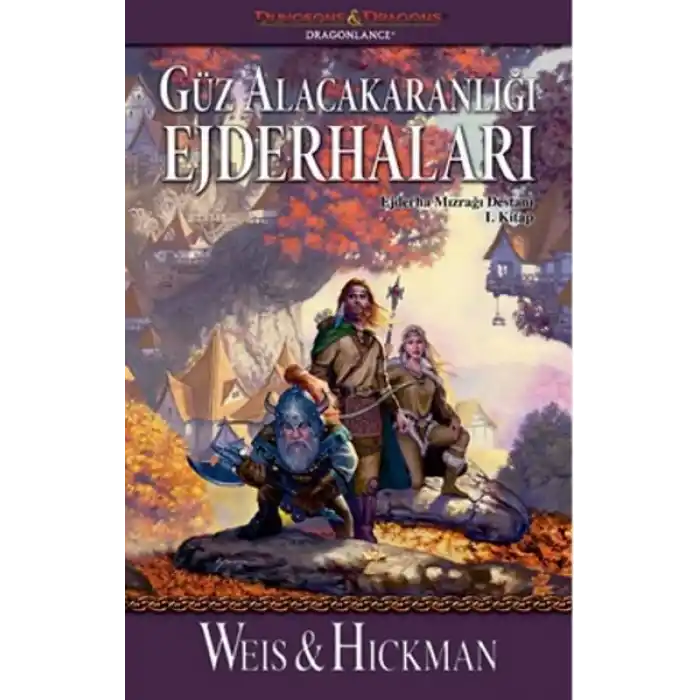 Güz Alacakaranlığı Ejderhaları / Ejderha Mızrağı Destanı 1. Kitap