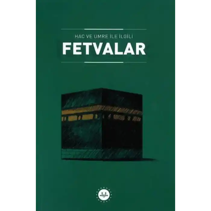 Hac ve Umre ile İlgili Fetvalar