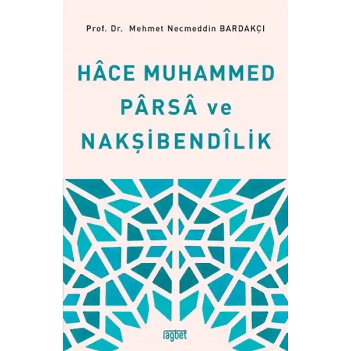 Hace Muhammed Parsa ve Nakşibendilik