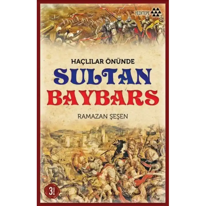 Haçlılar Önünde Sultan Baybars