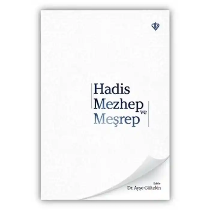 Hadis Mezhep ve Meşrep
