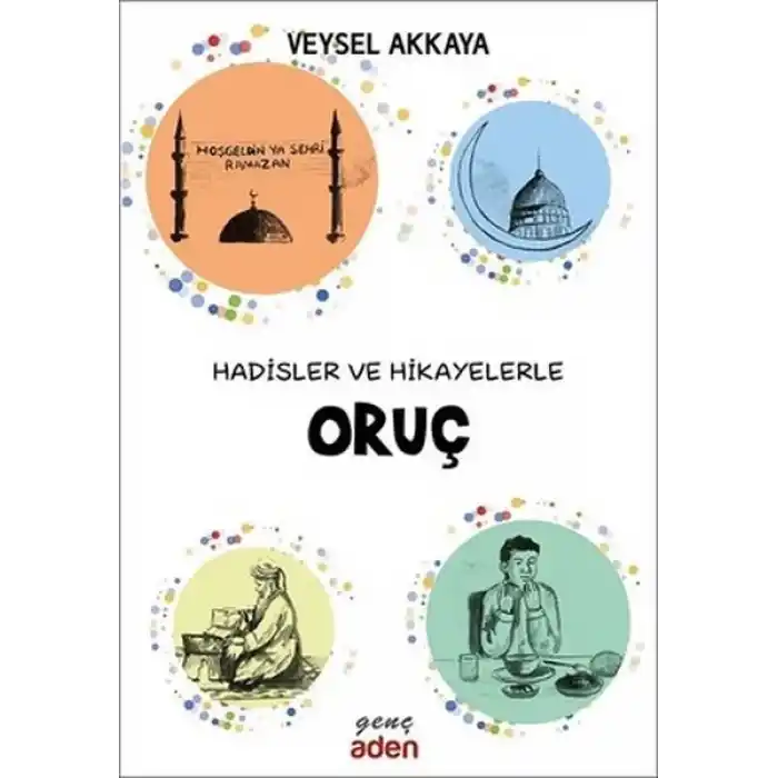 Hadisler ve Hikayelerle Oruç