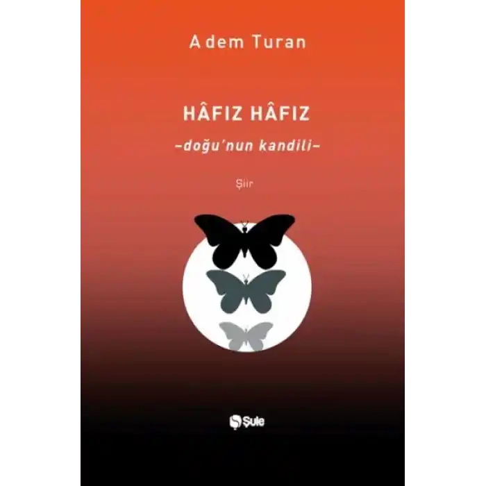 Hâfız Hâfız – Doğu’Nun Kandili