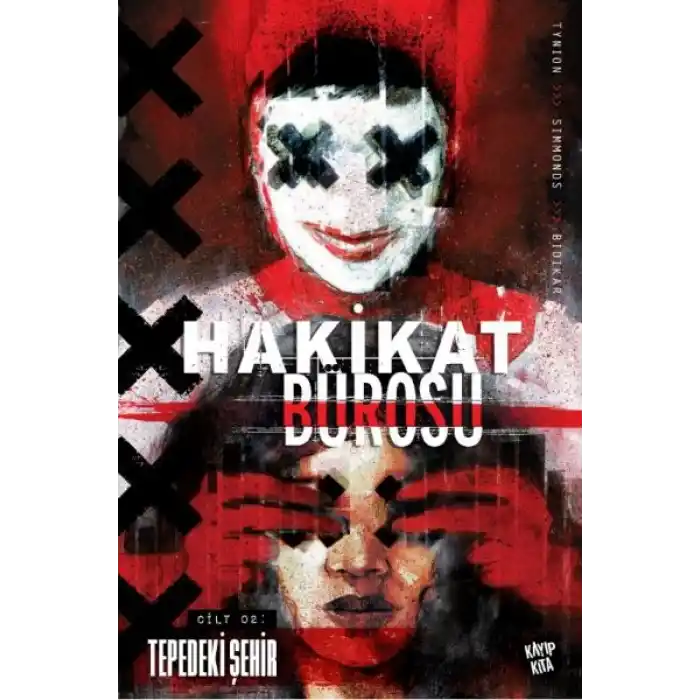 Hakikat Bürosu Cilt 2 - Tepedeki Şehir