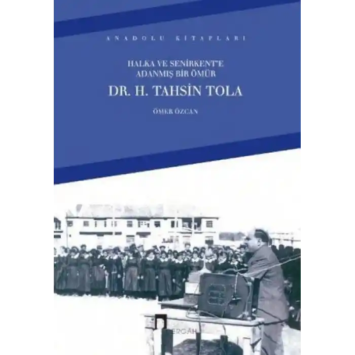 Halka ve Senirkent’e Adanmış Bir Ömür