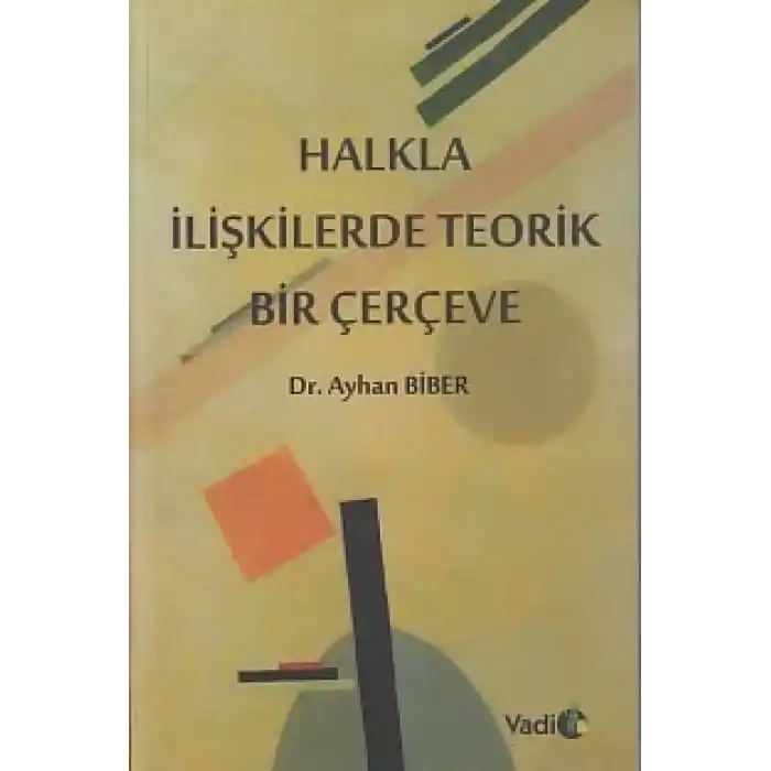 Halkla İlişkilerde Teorik Bir Çerçeve