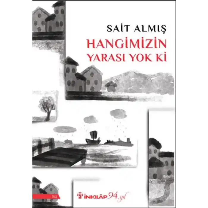 Hangimizin Yarası Yok Ki