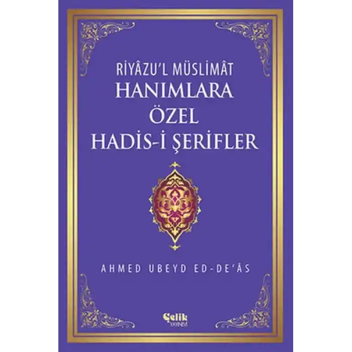 Hanımlara Özel Hadis-i Şerifler (Ciltli)