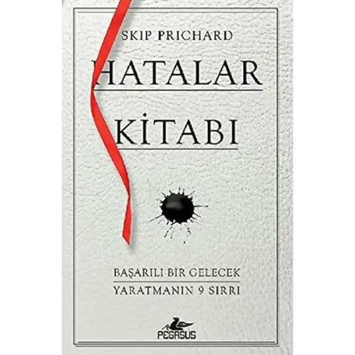 Hatalar Kitabı: Başarılı Bir Gelecek Yaratmanın 9 Sırrı