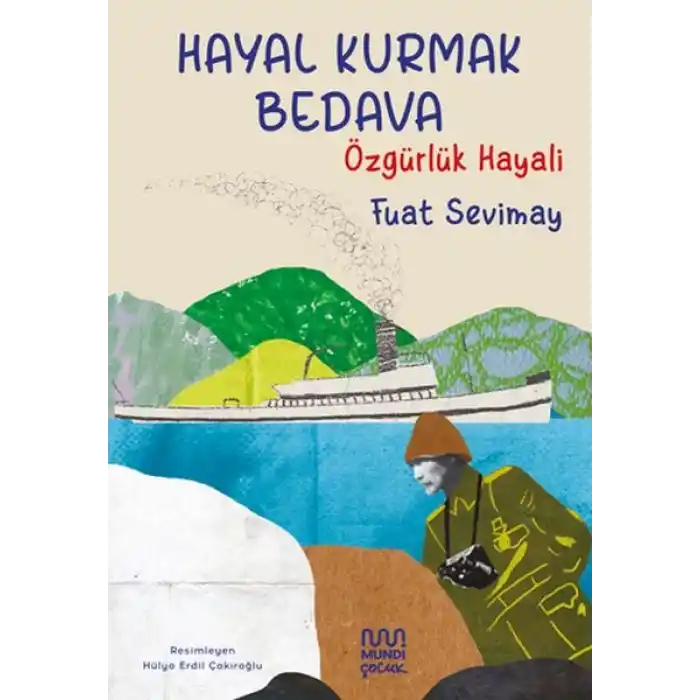 Hayal Kurmak Bedava: Özgürlük Hayali