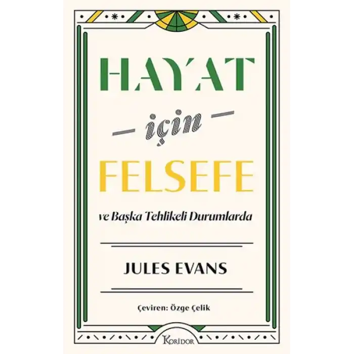 Hayat İçin Felsefe ve Başka Tehlikeli Durumlarda