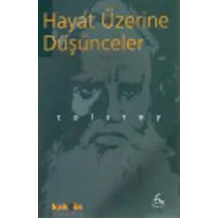 Hayat Üzerine Düşünceler