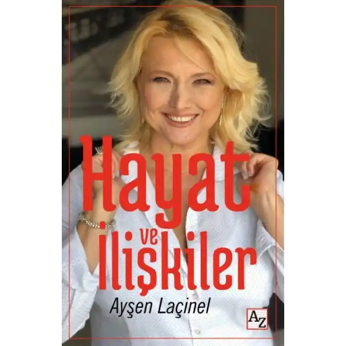 Hayat ve İlişkiler