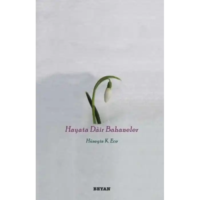 Hayata Dair Bahaneler