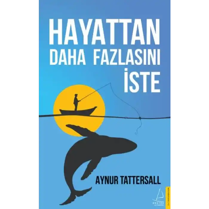 Hayattan Daha Fazlasını İste