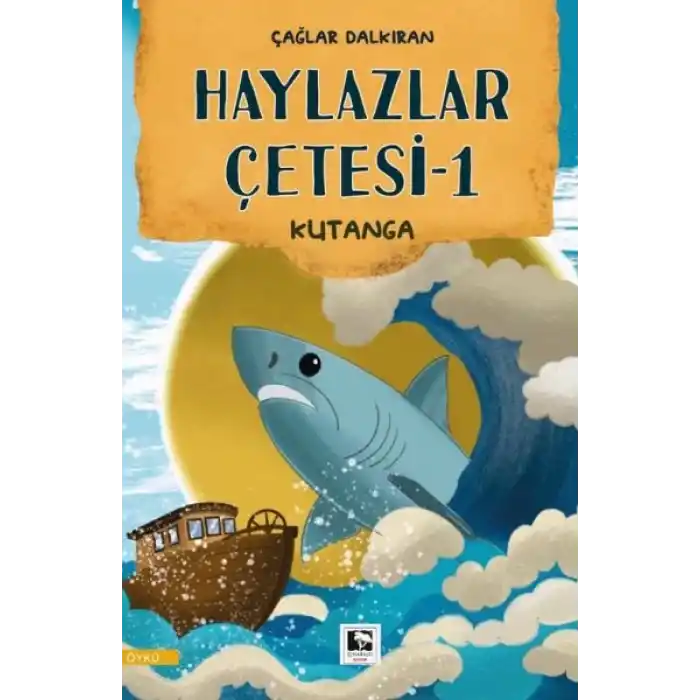 Haylazlar Çetesi-1 Kutanga