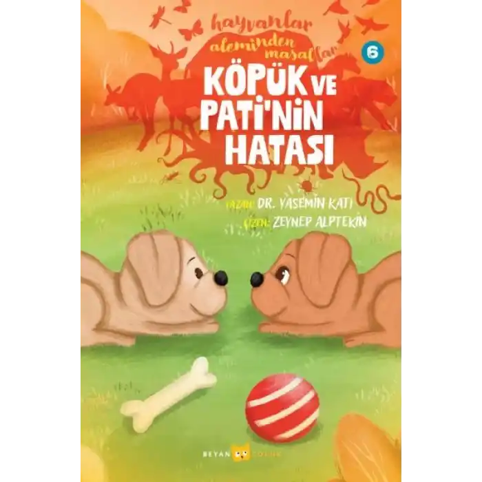 Hayvanlar Aleminden Masallar 6-Köpük ve Patinin Hatası