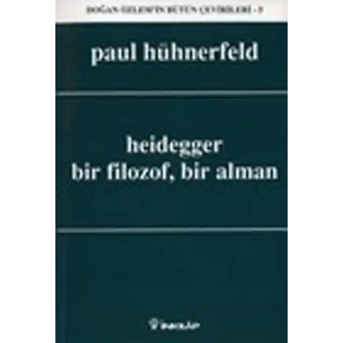 Heidegger, Bir Filozof, Bir Alman