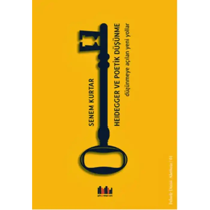 Heidegger ve Poetik Düşünme