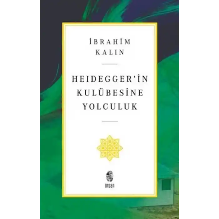Heidegger’in Kulübesine Yolculuk