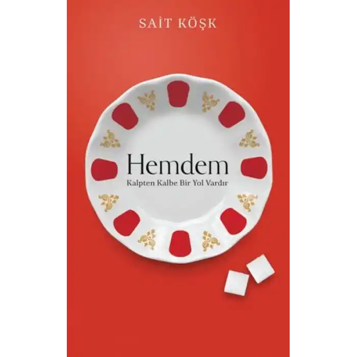 Hemdem Kalpten Kalbe Bir Yol Vardır