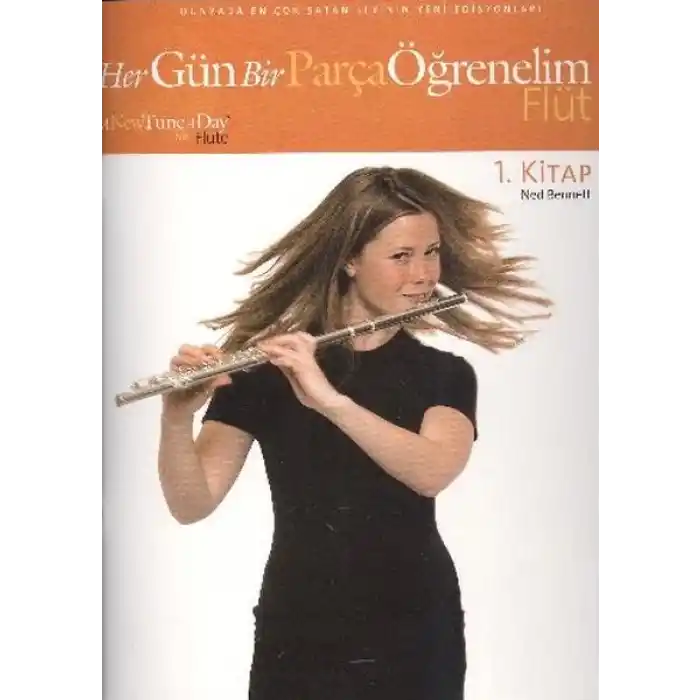 Her Gün Bir Parça Öğrenelim Flüt 1.Kitap