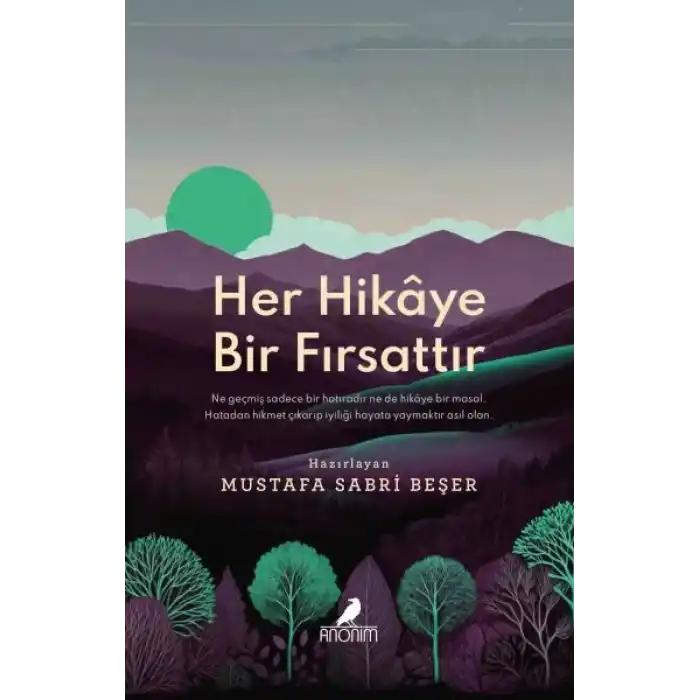 Her Hikâye Bir Fırsattır