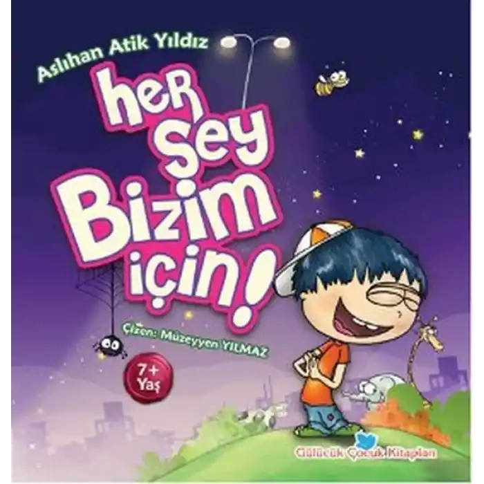 Her Şey Bizim İçin