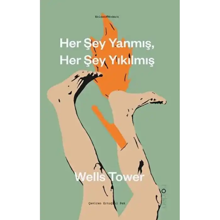 Her Şey Yanmış, Her Şey Yıkılmış