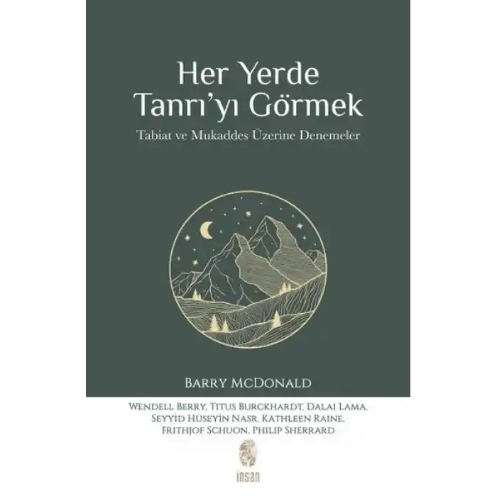 Her Yerde Tanrı’yı Görmek