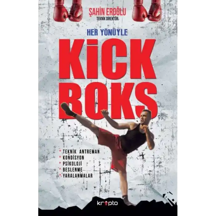 Her Yönüyle Kick Boks