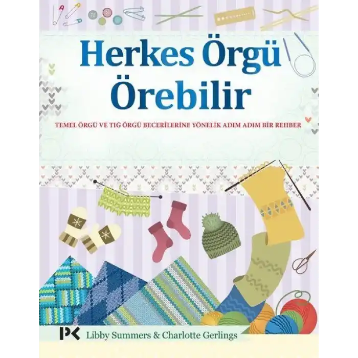 Herkes Örgü Örebilir