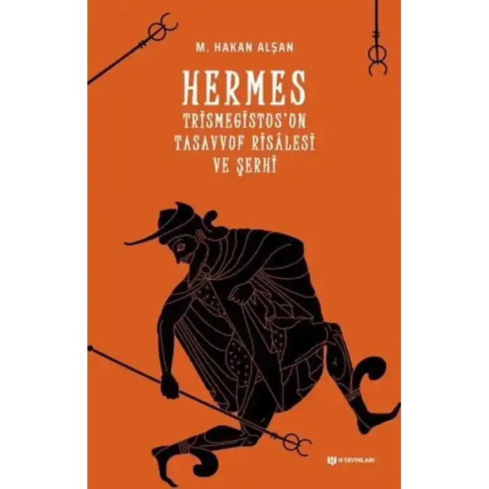 Hermes Trismegistusun Tasavvuf Risalesi ve Şerhi