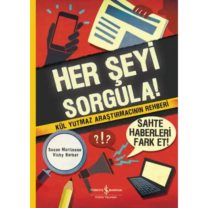 Herşeyi Sorgula!