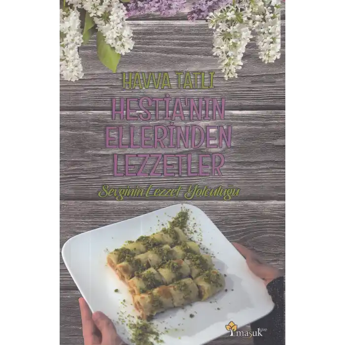 Hestianın Ellerinden Lezzetler