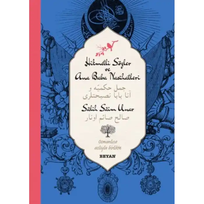 Hikmetli Sözler ve Ana Baba Nasihatleri (Ciltli)