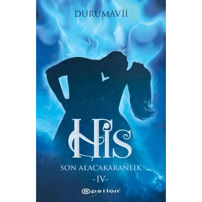 His 4 - Son Alacakaranlık