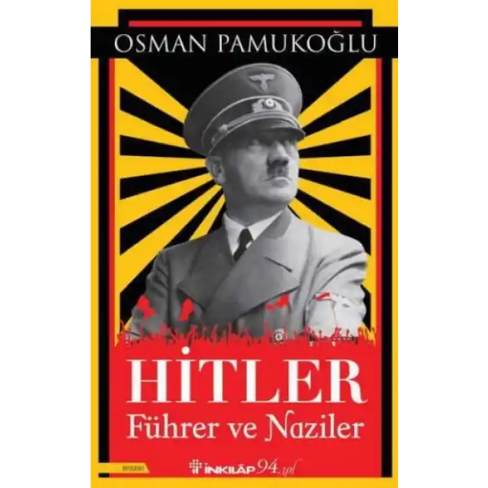 Hitler - Führer ve Naziler