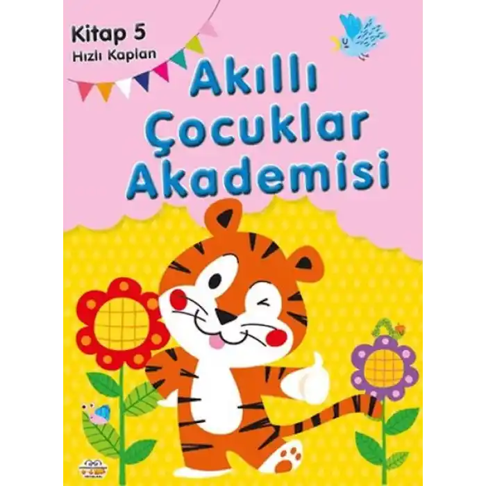 Hızlı Kaplan Akıllı Çocuklar Akademisi