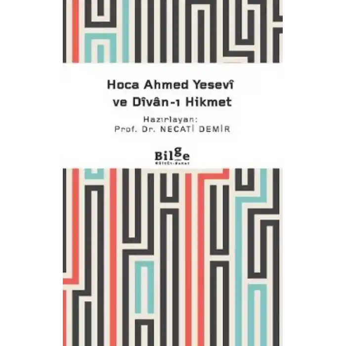 Hoca Ahmed Yesevi ve Divan-ı Hikmet