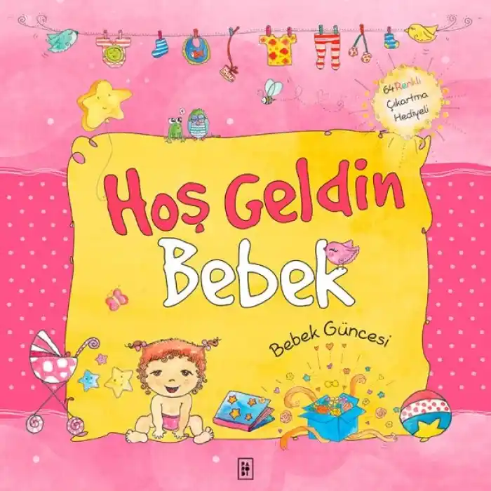 Hoş Geldin Bebek - Bebeğin Güncesi Pembe (Ciltli)