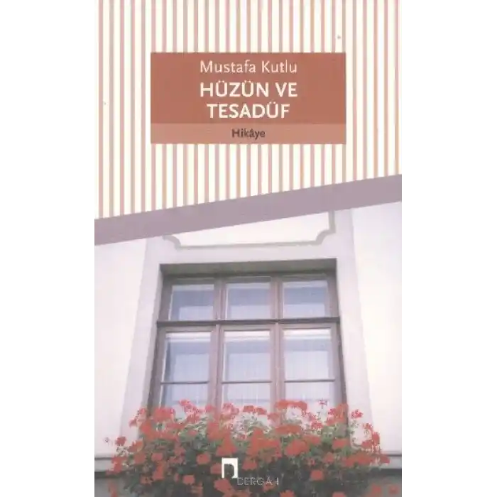 Hüzün ve Tesadüf