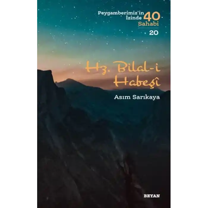 Hz. Bilal-i Habeşi - Peygamberimizin İzinde 40 Sahabi - 20