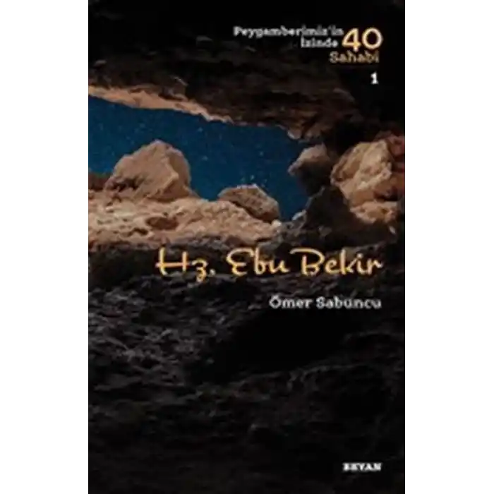 Hz. Ebu Bekir - Peygamberimizin İzinde 40 Sahabi - 1